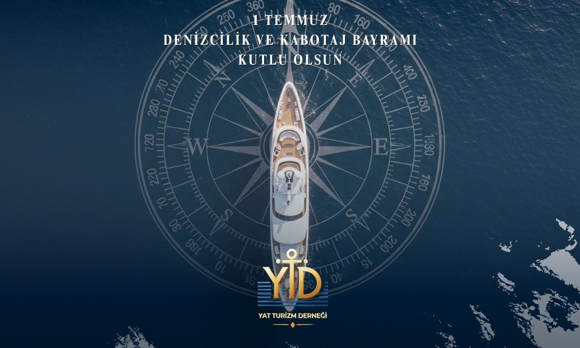 1 Temmuz Denizcilik ve Kabotaj Bayramı Kutlu Olsun